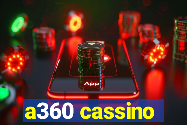 a360 cassino